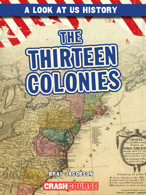 Title details for The Thirteen Colonies by Bray Jacobson - Available